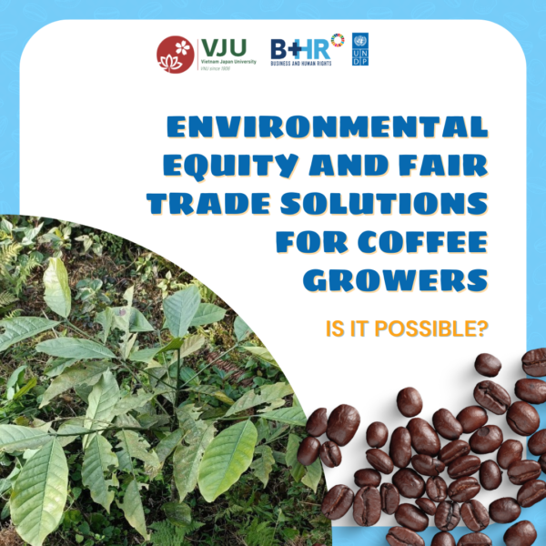 ENVIRONMENTAL EQUITY AND FAIR TRADE SOLUTIONS FOR COFFEE GROWERS – IS IT POSSIBLE?