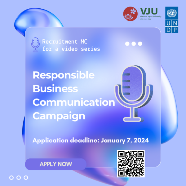 [UNDPxVJU Recruitment] MC for a video series within the framework of “Responsible Business Communication Campaign”