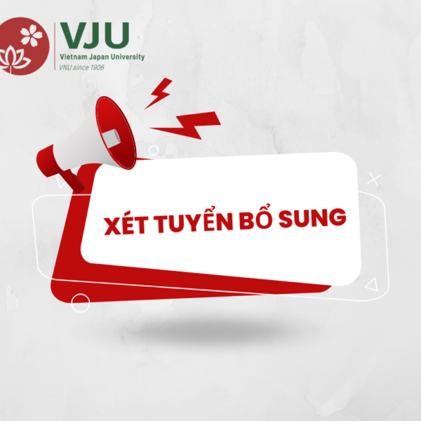 [THÔNG BÁO] – XÉT TUYỂN BỔ SUNG 2024